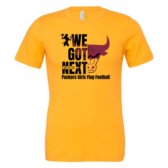 Packers - We Got Next / Girls Flag Football tshirt