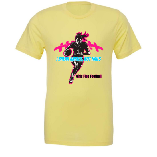 I Break Ankles tshirt - Girls Flag Football